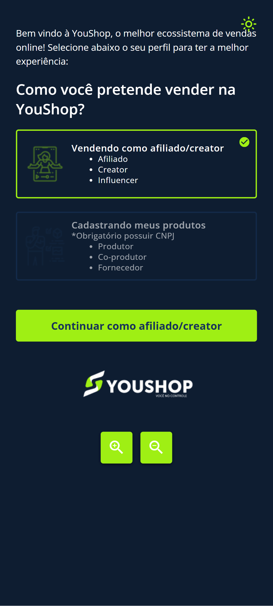 Selecione a opção “Vendendo como afiliado/creator”.