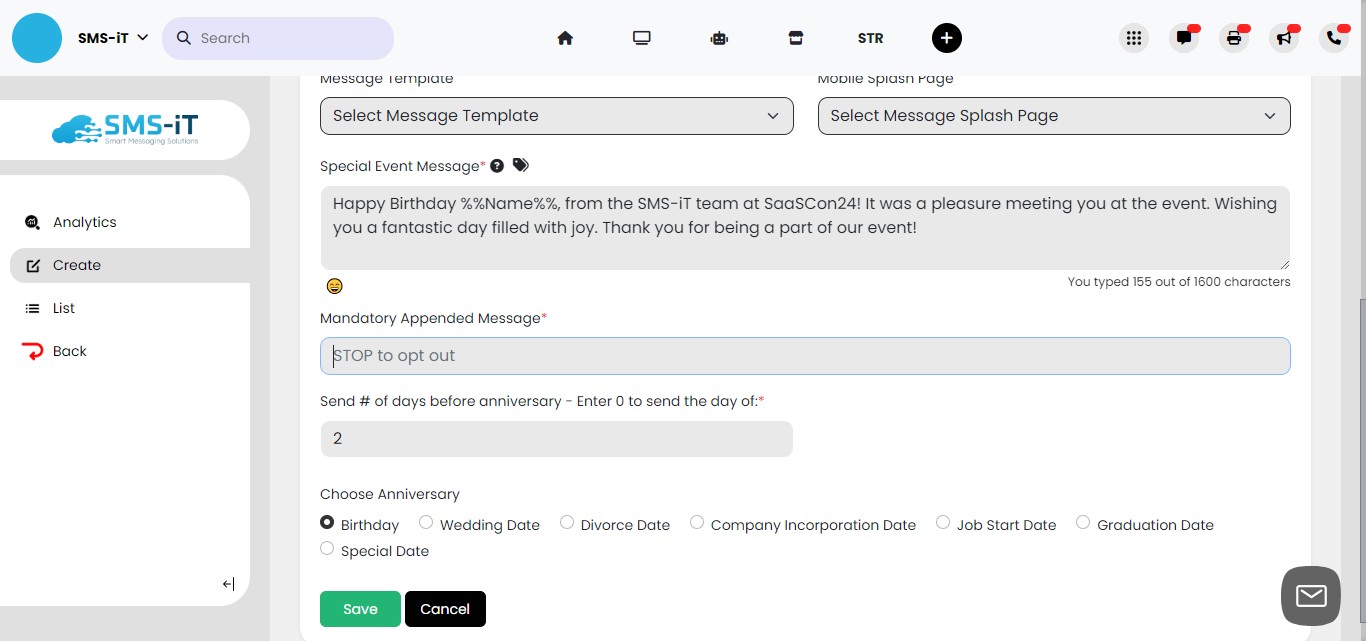 Click on "Send # of days before anniversary"  to enter the days before you want the message to arrive. 
              