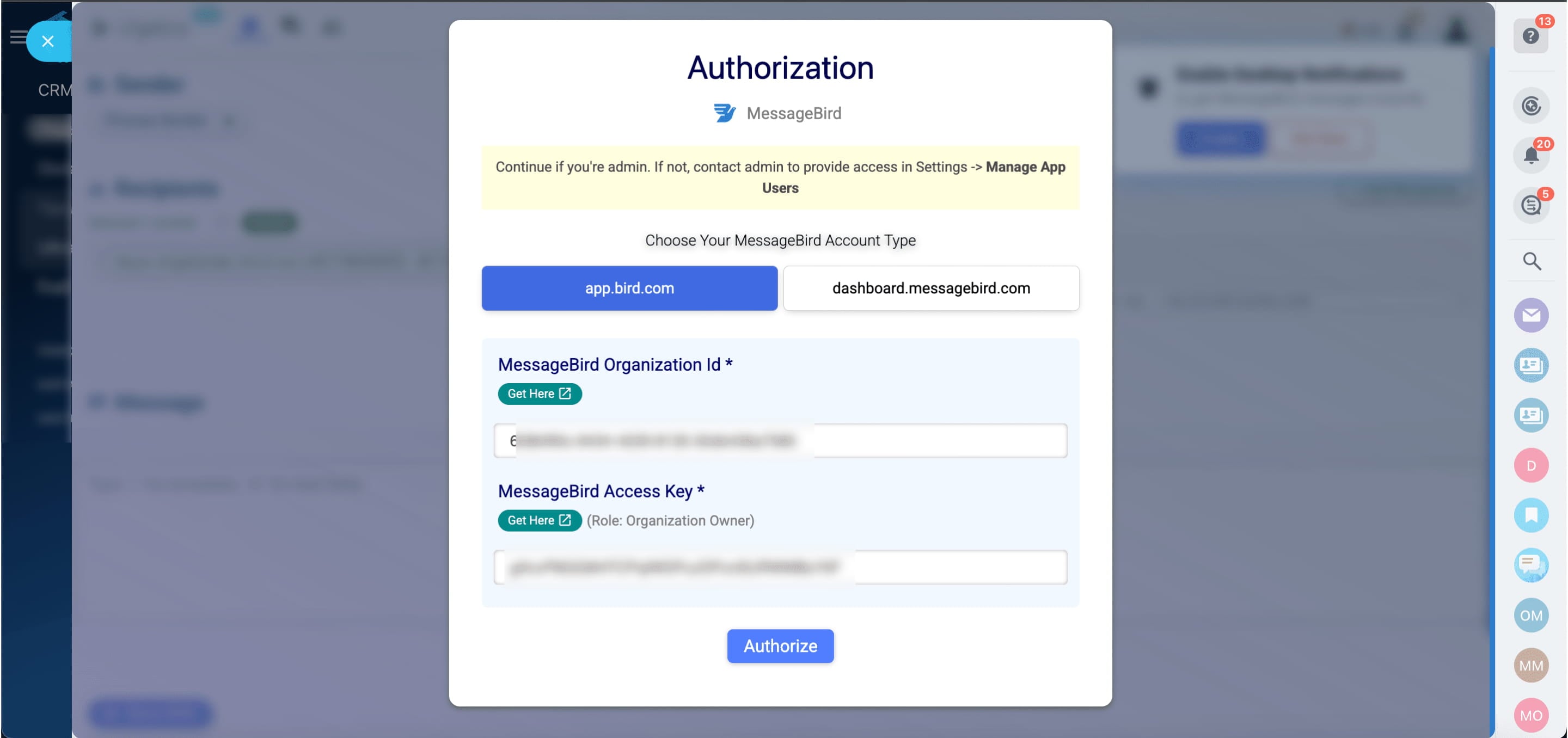 Schritt 4:
Tragen Sie die Zugangsdaten aus der bereitgestellten Datei in die entsprechenden Felder ein:
*MessageBird-Organisations-ID* und 
*MessageBird-Zugriffsschlüssel*