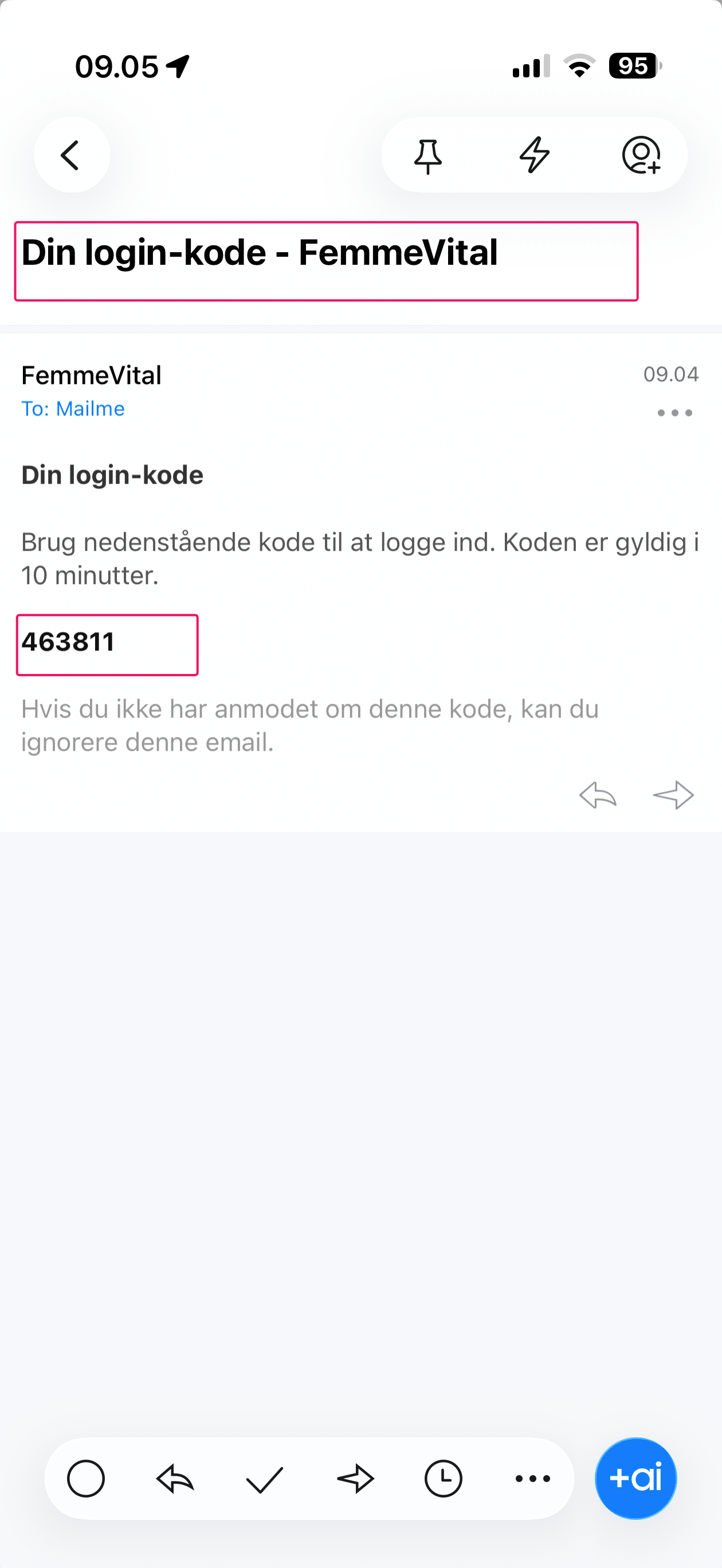 Kig efter en mail der hedder "Din login-kode - FemmeVital"
Kopier eller husk login-koden