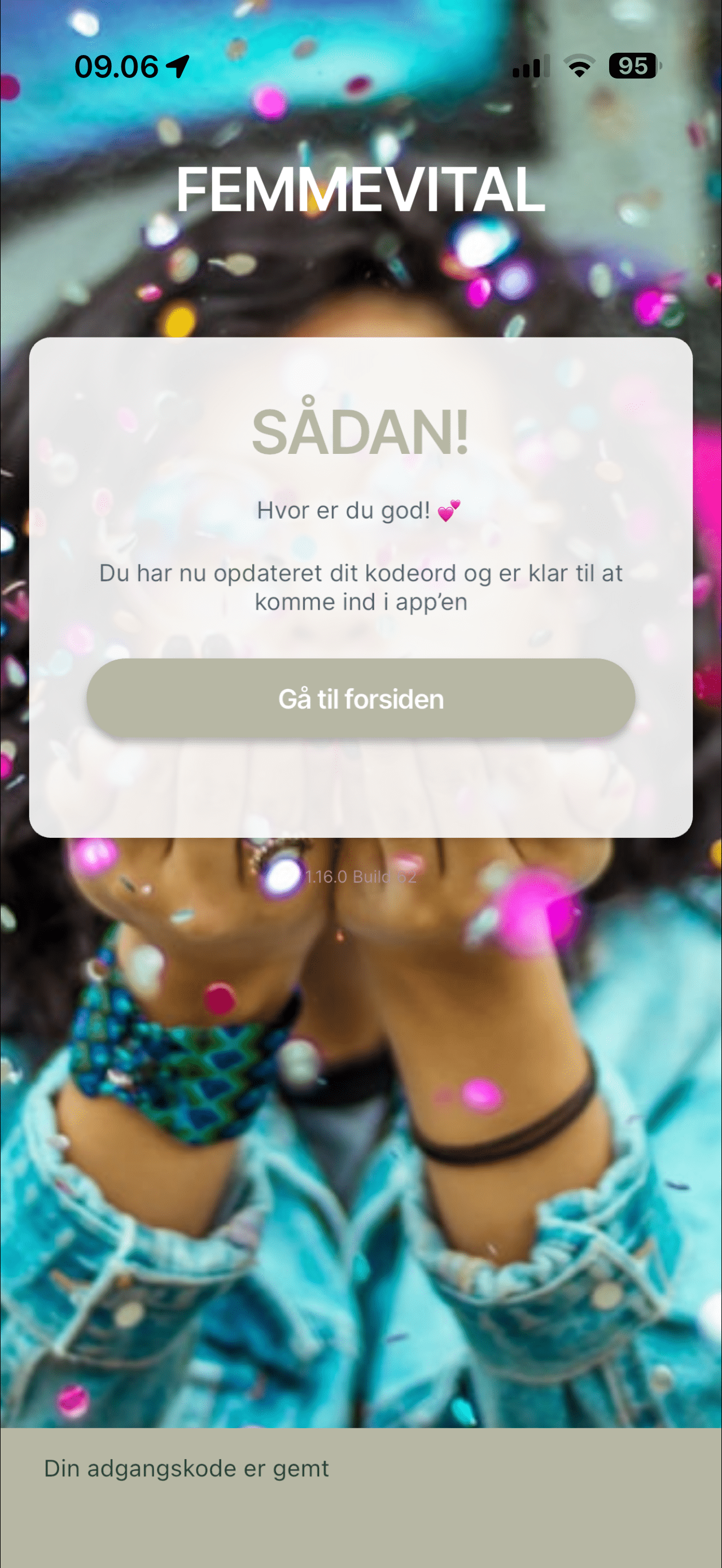 Du har nu oprettet et nyt kodeord som du kan bruge til at logge ind i app’en med. Tryk på "Gå til forsiden" for at komme ind i app’en